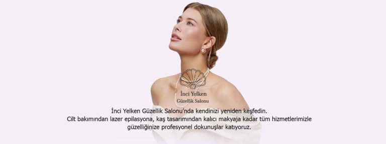 İnci Yelken Güzellik Salonu Esenyurt